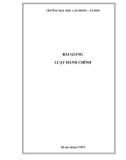 Bài giảng Luật hành chính: Phần 1 - TS. Khuất Thị Thu Hiền