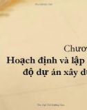 Bài giảng Quản lý dự án xây dựng: Chương 4.1 - Ths. Ngô Thị Phương Nam