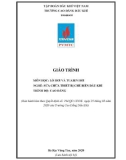 Giáo trình Lò hơi và tuabin hơi (Nghề: Sửa chữa thiết bị chế biến dầu khí - Trình độ: Cao đẳng) - Trường Cao Đẳng Dầu Khí (năm 2020)