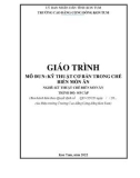 Giáo trình Kỹ thuật cơ bản trong chế biến món ăn (Nghề: Kỹ thuật chế biến món ăn - Sơ cấp) - Trường Cao đẳng Cộng đồng Kon Tum