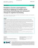 Prevalence of active cytomegalovirus infection at diagnosis of ovarian cancer and during chemotherapy and subsequent changes in cognitive functioning