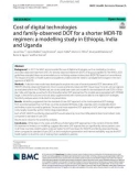 Cost of digital technologies and family-observed DOT for a shorter MDR-TB regimen: A modelling study in Ethiopia, India and Uganda