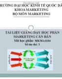 Bài giảng Marketing căn bản: Chương 1 - ĐH Kinh tế Quốc dân