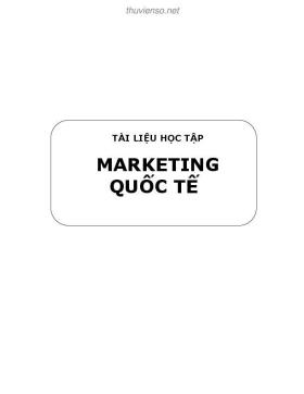 Tài liệu học tập Marketing quốc tế - GS. TS. Nguyễn Đông Phong