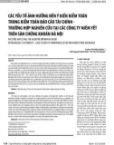 Các yếu tố ảnh hưởng đến ý kiến kiểm toán trong kiểm toán báo cáo tài chính - trường hợp nghiên cứu tại các công ty niêm yết trên sàn chứng khoán Hà Nội