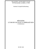 Bài giảng Lý thuyết xác suất và thống kê toán: Phần 1