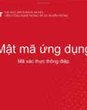 Bài giảng Mật mã ứng dụng: Mã xác thực thông điệp - Đại học Bách khoa Hà Nội