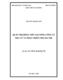 Luận án Tiến sĩ Kinh tế: Quản trị dòng tiền tại tổng công ty đầu tư và phát triển nhà Hà Nội