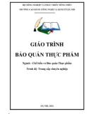 Giáo trình Bảo quản thực phẩm (Ngành: Chế biến và bảo quản thực phẩm - Trung cấp) - Trường Cao đẳng Công nghệ và Kinh tế Hà Nội