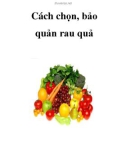 Cách chọn, bảo quản rau quả