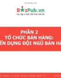 Bài giảng môn học Quản trị bán hàng: Phần 2