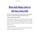 Rửa mặt đúng cách có thể bạn chưa biết