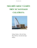 NHÀ ĐIÊU KHẮC VÀ KIẾN TRÚC SƯ SANTIAGO CALATRAVA