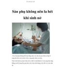 Sản phụ không nên la hét khi sinh nở