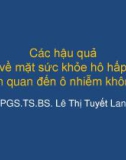 Bài giảng Các hậu quả về mặt sức khỏe hô hấp có liên quan đến ô nhiễm không khí