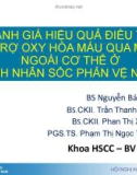 Bài giảng Đánh giá hiệu quả điều trị hỗ trợ oxy hóa máu qua màng ngoài cơ thể ở bệnh nhân sốc phản vệ nặng