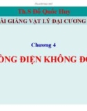 Bài giảng Vật lý đại cương 2: Chương 4 - Th.S Đỗ Quốc Huy