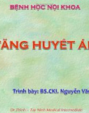 Bài giảng Bệnh học nội khoa: Tăng huyết áp - BS. Nguyễn Văn Thịnh