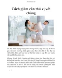 Cách giảm cân thú vị với chàng