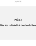 Tài liệu cập nhật kiến thức chuyên môn về Dược: Phần 2 - Pháp luật và quản lý về chuyên môn Dược