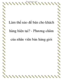 Làm thế nào để bán cho khách hàng hiện tại? - Phương châm của nhân viên bán hàng giỏi.