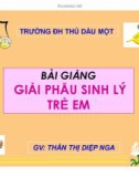 Bài giảng Giải phẫu sinh lý trẻ em: Chương II - GV. Thân Thị Diệp Nga