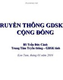 Bài giảng Truyền thông giáo dục sức khỏe tại cộng đồng - BS.TrầnĐứcCảnh