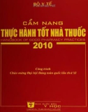 Cẩm nang Thực hành tốt nhà thuốc: Phần 1 - NXB Y học