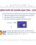 Bài giảng Bệnh phổi tắc nghẽn mạn tính - ThS. BS Nguyễn Phúc Học