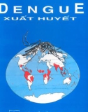 DENGUE XUẤT HUYẾT - GS.TS BÙI ĐẠI