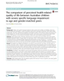 The comparison of perceived health-related quality of life between Australian children with severe specific language impairment to age and gender-matched peers