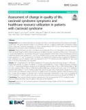 Assessment of change in quality of life, carcinoid syndrome symptoms and healthcare resource utilization in patients with carcinoid syndrome