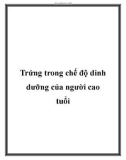 Trứng trong chế độ dinh dưỡng của người cao tuổi