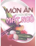 Một số Món ăn ngon chữa bệnh mất ngủ: Phần 1