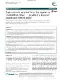 Endometriosis as a risk factor for ovarian or endometrial cancer - results of a hospitalbased case - control study