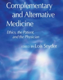 COMPLEMENTARY AND ALTERNATIVE MEDICINE ETHICS, THE PATIENT, AND THE PHYSICIAN