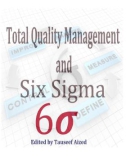 TOTAL QUALITY MANAGEMENT AND SIX SIGMA