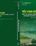 Tiểu vùng sông Mê Công: Hợp tác năng động vì thịnh vượng, an ninh và phát triển bền vững: Phần 1