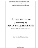 Bài giảng Địa lý du lịch thế giới - Nguyễn Thị Ngọc Nhung