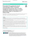 Pressurized intra-peritoneal aerosol chemotherapy (PIPAC): Increased intraperitoneal pressure does not affect distribution patterns but leads to deeper penetration depth of doxorubicin in a sheep model