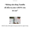 Không nên dùng Tamiflu để điều trị cúm A/H1N1 cho trẻ em