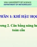 Bài giảng Khí hậu học và Khí hậu Việt Nam (Phần 1: Khí hậu học): Chương 2 – Phan Văn Tân