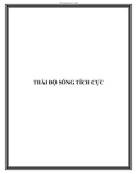 THÁI ĐỘ SỐNG TÍCH CỰC