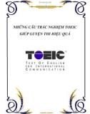 NHỮNG CÂU TRẮC NGHIỆM TOEIC GIÚP LUYỆN THI HIỆU QUẢ