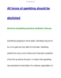 All forms of gambling should beabolished