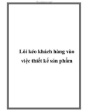 Lôi kéo khách hàng vào việc thiết kế sản phẩm