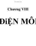 Bài giảng Vật lý đại cương 1 - Chương 8: Điện môi