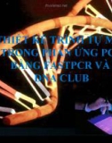 THIẾT KẾ TRÌNH TỰ MỒI TRONG PHẢN ỨNG PCR BẰNG FASTPCR VÀ DNA CLUB