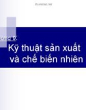 Bài giảng Hóa kỹ thuật - Chương 9: Kỹ thuật sản xuất và chế biến nhiên liệu