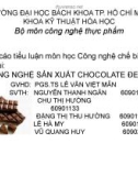 Bài giảng Công nghệ chế biến - Bài: Công nghệ sản xuất chocolate đen